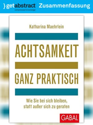 cover image of Achtsamkeit ganz praktisch (Zusammenfassung)
